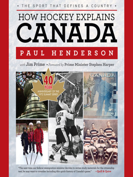 Title details for How Hockey Explains Canada by Paul Henderson - Available
